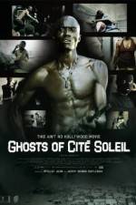Watch Ghosts of Cite Soleil M4ufree
