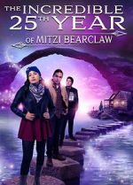 Watch The Incredible 25th Year of Mitzi Bearclaw M4ufree