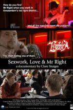 Watch Sexwork Love and Mr Right M4ufree