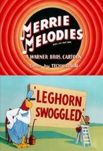 Watch Leghorn Swoggled (Short 1951) M4ufree