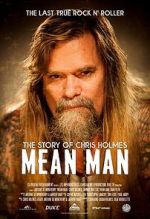 Watch Mean Man: The Story of Chris Holmes M4ufree