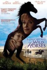 Watch Touching Wild Horses M4ufree