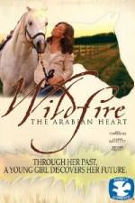 Watch Wildfire The Arabian Heart M4ufree
