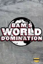 Watch Bam\'s World Domination (TV Special 2010) M4ufree