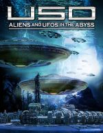 Watch USO: Aliens and UFOs in the Abyss M4ufree