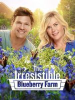 Watch The Irresistible Blueberry Farm M4ufree
