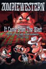 Watch ZombieWestern It Came from the West M4ufree