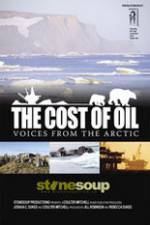 Watch The Cost of Oil: Voices from the Arctic M4ufree