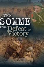 Watch The Somme From Defeat to Victory M4ufree
