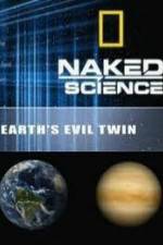 Watch National Geographic: Earth's Evil Twin M4ufree