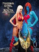 Watch Thong Girl Vs Xolta from Outer Space M4ufree