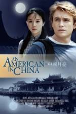 Watch An American in China M4ufree