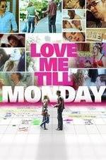 Watch Love Me Till Monday M4ufree