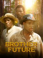 Watch Brother Future M4ufree