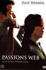 Watch Passion\'s Web M4ufree