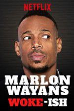Watch Marlon Wayans: Woke-ish M4ufree