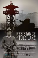 Watch Resistance at Tule Lake M4ufree