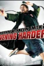 Watch An Evening with Kevin Smith 2: Evening Harder M4ufree