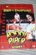 Watch WWE  Born to Controversy: The Roddy Piper Story M4ufree