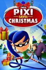 Watch Pixi Saves Christmas M4ufree