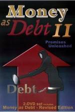 Watch Money as Debt II Promises Unleashed M4ufree