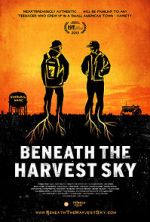 Watch Beneath the Harvest Sky M4ufree