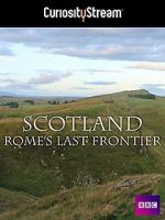 Watch Scotland: Rome\'s Final Frontier M4ufree