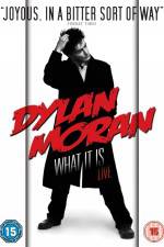 Watch Dylan Moran Live What It Is M4ufree