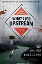 Watch What Lies Upstream M4ufree
