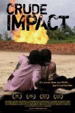 Watch Crude Impact M4ufree