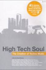 Watch High Tech Soul The Creation of Techno Music M4ufree