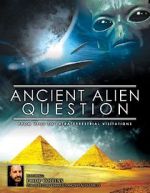 Watch Ancient Alien Question: From UFOs to Extraterrestrial Visitations M4ufree