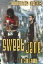 Watch Sweet Jane M4ufree