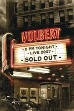 Watch Volbeat Live: Sold Out! M4ufree