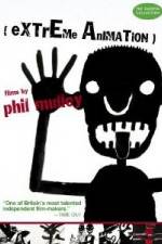 Watch Extreme Animation: Films By Phil Malloy M4ufree