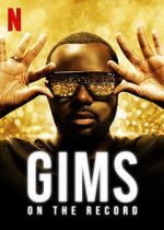Watch GIMS: On the Record M4ufree
