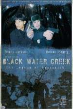 Watch Black Water Creek M4ufree