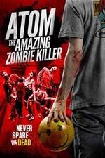 Watch Atom the Amazing Zombie Killer M4ufree