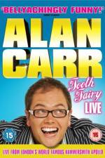 Watch Alan Carr Tooth Fairy LIVE M4ufree