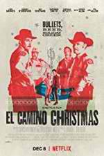 Watch El Camino Christmas M4ufree