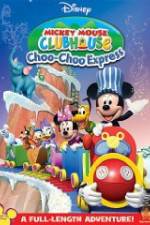 Watch Mickey Mouse Clubhouse: Choo-Choo Express M4ufree