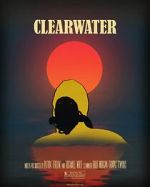 Watch Clearwater (Short 2018) M4ufree
