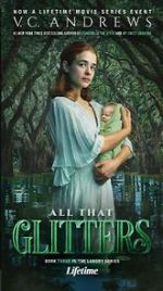 Watch V.C. Andrews\' All That Glitters M4ufree
