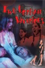 Watch Two Orphan Vampires M4ufree