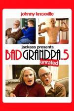 Watch Jackpass Presents Bad Grandpa .5 M4ufree