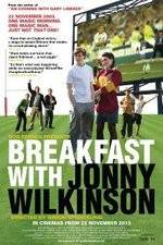 Watch Breakfast with Jonny Wilkinson M4ufree