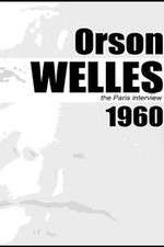 Watch Orson Welles: The Paris Interview M4ufree