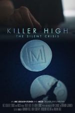 Watch Killer High: The Silent Crisis M4ufree