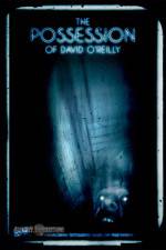 Watch The Possession of David O'Reilly M4ufree