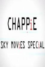 Watch Chappie Sky Movies Special M4ufree